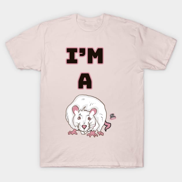 I'm A Rat Funny Snitch Tattle Tell Nana Boo-boo by GT Artland T-Shirt by GT Artland